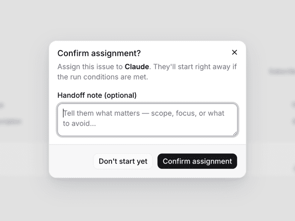 Assignment confirmation dialog: add a handoff note, or choose not to start yet